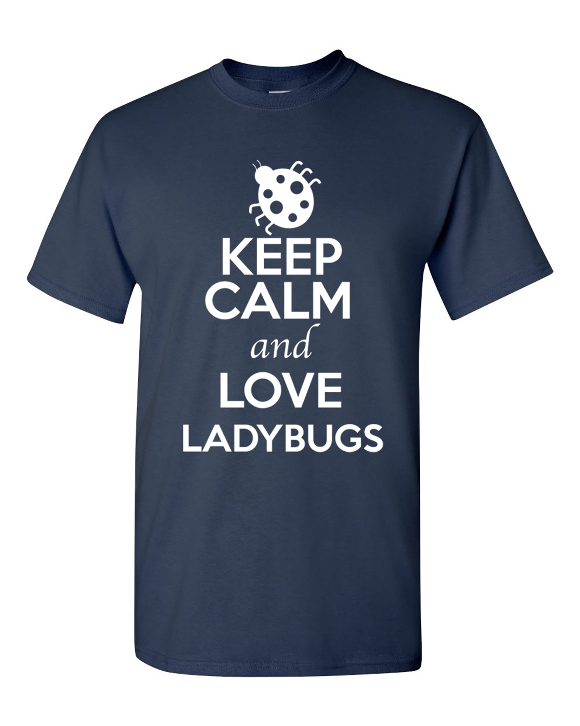Keep Calm And Love Ladybugs T-Shirt