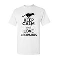 thumbnail image 1 of Keep Calm And Love Leopards Big Cat Animal Lover Adult T-Shirt Tee, 1 of 2