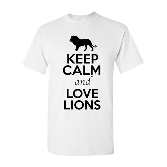 Keep Calm And Love Lion King Big Cat Animal Lover Adult T-Shirt Tee