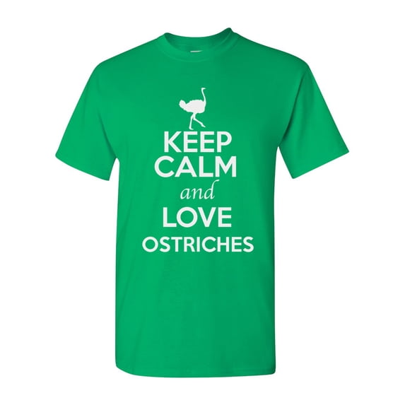 Keep Calm And Love Ostriches Bird Animal Lover Adult T-Shirt Tee