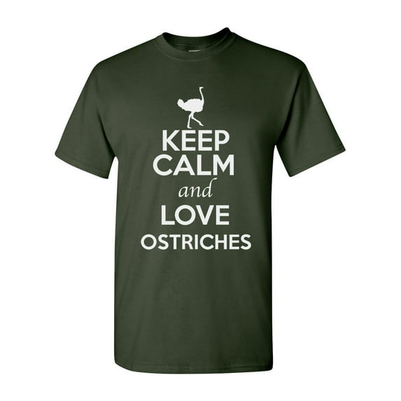 Keep Calm And Love Ostriches Bird Animal Lover Adult T-Shirt Tee