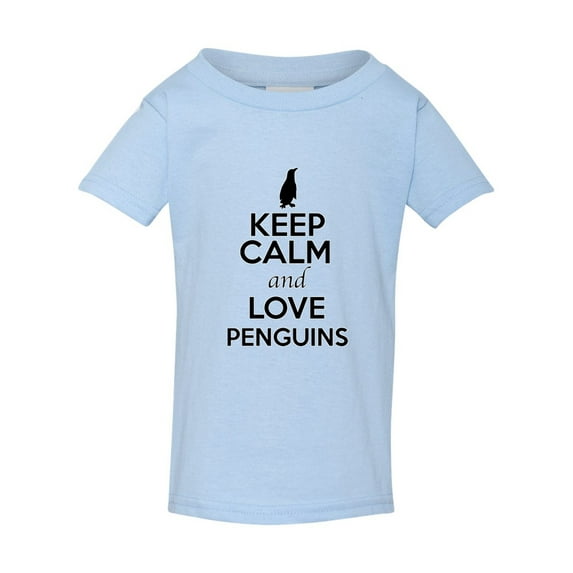 Keep Calm And Love Penguins Bird Flippers Funny Toddler Kids T-Shirt Tee