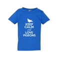 thumbnail image 1 of Keep Calm And Love Pigeons Birds Fly Animal Lover Toddler Kids T-Shirt Tee, 1 of 2
