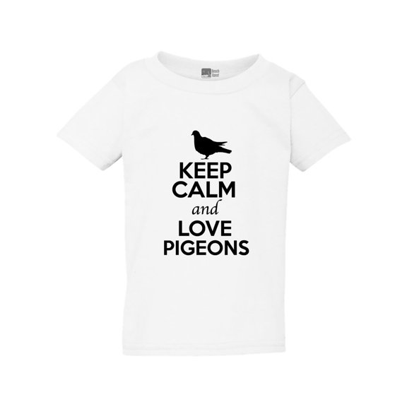 Keep Calm And Love Pigeons Birds Fly Animal Lover Toddler Kids T-Shirt Tee