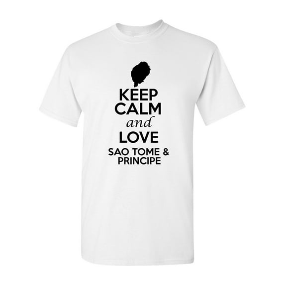Keep Calm And Love Sao Tome And Principe Country Patriotic Adult T-Shirt Tee