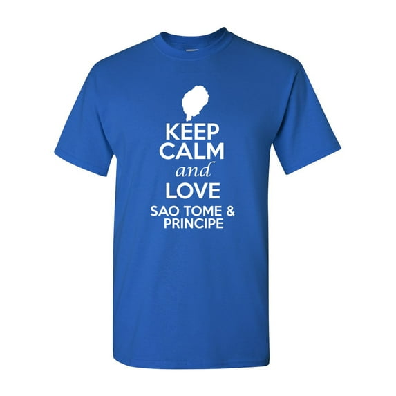 Keep Calm And Love Sao Tome And Principe Country Patriotic Adult T-Shirt Tee