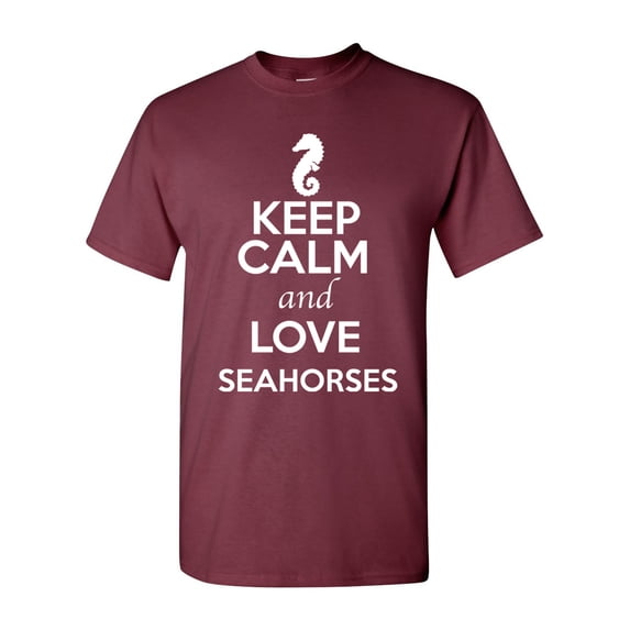 Keep Calm And Love Seahorses Sea Monster Animal Lover Adult T-Shirt Tee