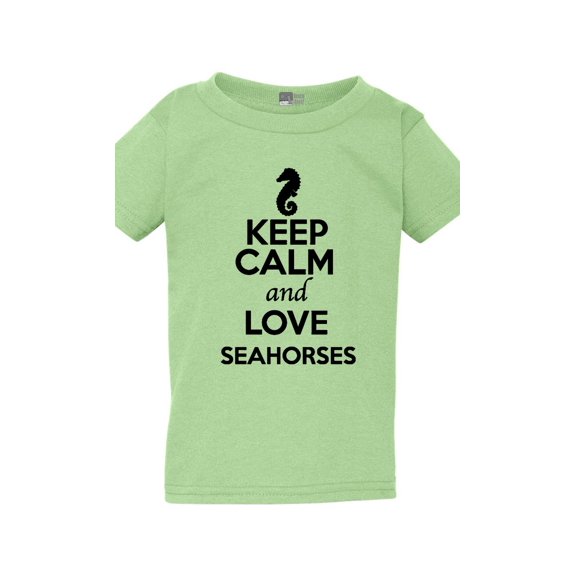Keep Calm And Love Seahorses Sea Ocean Animal Lover Toddler Kids T-Shirt Tee