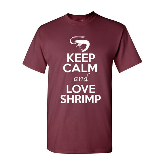 Keep Calm And Love Shrimp Prawn Animal Lover Adult T-Shirt Tee