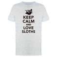 thumbnail image 1 of Keep Calm And Love Sloths Slogan Tee Men's -Image by Shutterstock, 1 of 2