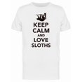 thumbnail image 1 of Keep Calm And Love Sloths Slogan Tee Men's -Image by Shutterstock, 1 of 2