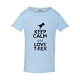 thumbnail image 1 of Keep Calm And Love T-Rex Dino Dinosaur Lover Funny Toddler Kids T-Shirt Tee, 1 of 2