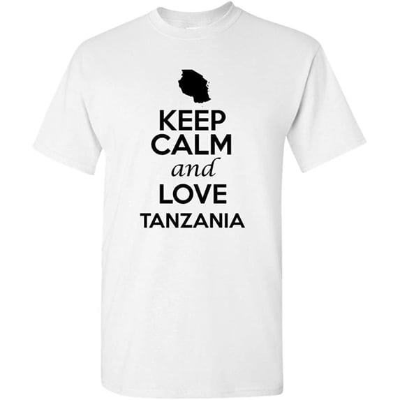 Keep Calm And Love Tanzania Country Novelty Patriotic Adult T-Shirt Tee