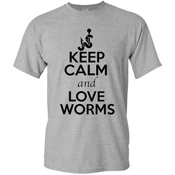 Keep Calm And Love Worms Fishing Animal Lover Adult T-Shirt Tee