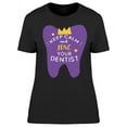 thumbnail image 1 of Keep Calm And Love Your Dentist T-Shirt Women -Image by Shutterstock, Female Large, 1 of 2