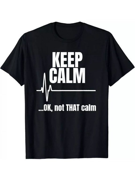 Keep Calm And Ok Not That Calm Funny Nurse Present Unisex T-Shirt