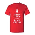 thumbnail image 1 of Keep Calm And Play Cello Music Lover Musician DT Adult T-Shirt Tee, 1 of 2