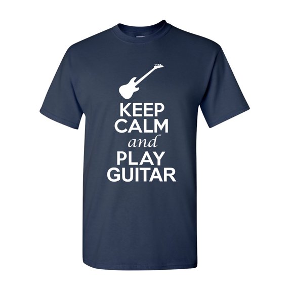 Keep Calm And Play Guitar Music Lover Musician DT Adult T-Shirt Tee