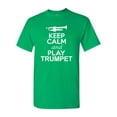 thumbnail image 1 of Keep Calm And Play Trumpet Music Lover Musician DT Adult T-Shirt Tee, 1 of 2