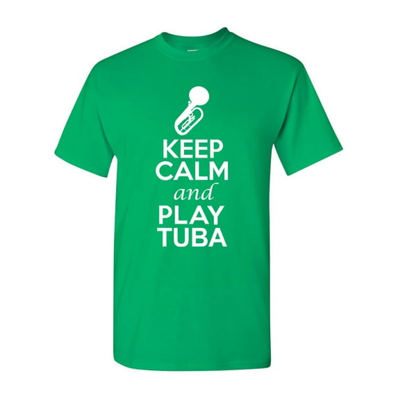 Keep Calm And Play Tuba Music Lover Musician DT Adult T-Shirt Tee