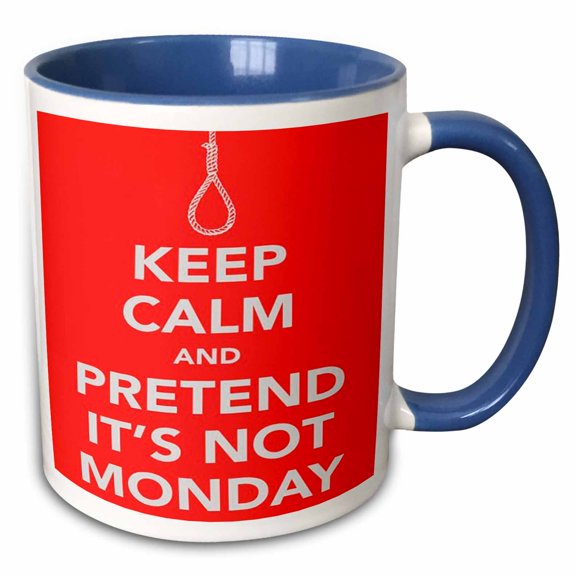 3drose, Keep Calm and Pretend Its Not Monday, 15oz Two-tone Blue Mug