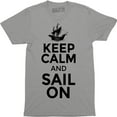 thumbnail image 1 of Keep Calm And Sail On Boat Sailboat Yacht Fishing Sea Men's T-Shirt, 1 of 4