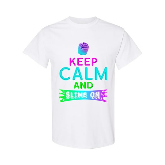 Keep Calm And Slime On Slime Lovers Party Funny DT Adult T-Shirt Tee