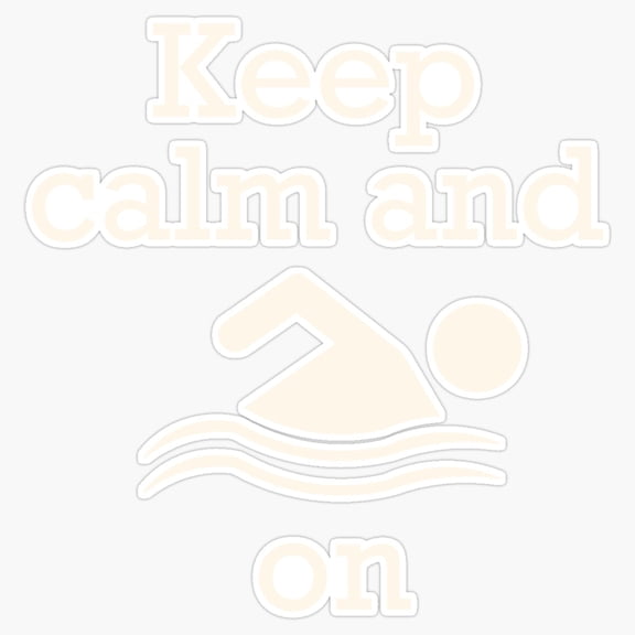 Keep Calm And Swim On Classic Pool Slogan Vinyl Sticker