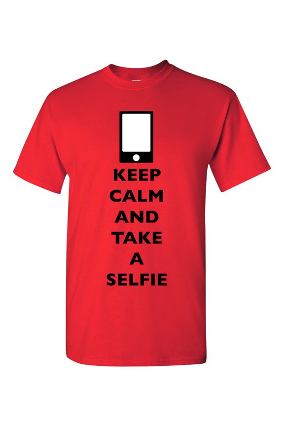 Keep Calm And Take A Selfie Phone Camera Picture Funny DT Adult T-Shirt Tee