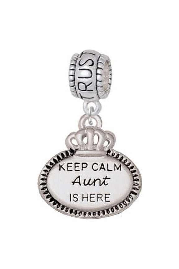 Keep Calm Aunt is Here - Trust In God Charm Bead