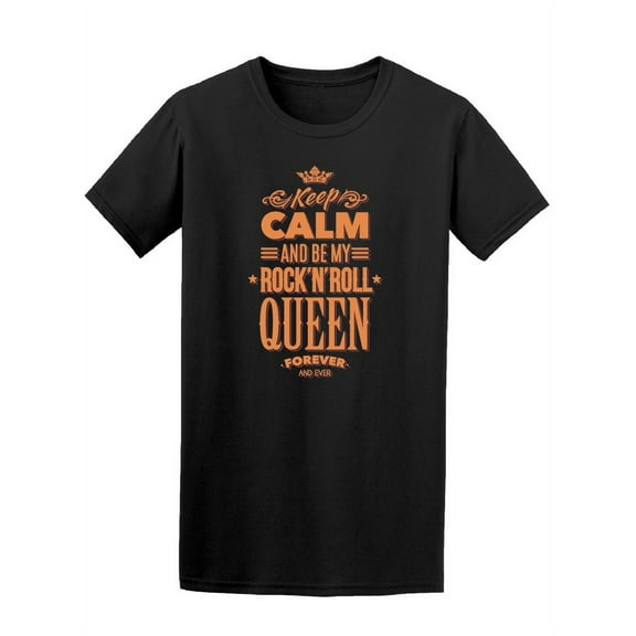 Keep Calm & B-My Rock&Roll Queen Tee Men's -Image by Shutterstock