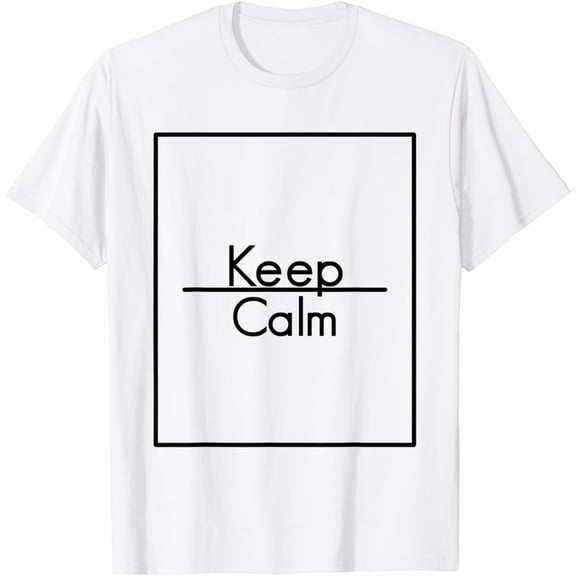 Keep Calm - Chill out Simple T-Shirt Line Frame Font Cool