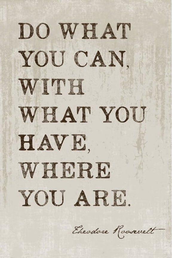 Do What You Can Poster, 12 x 18