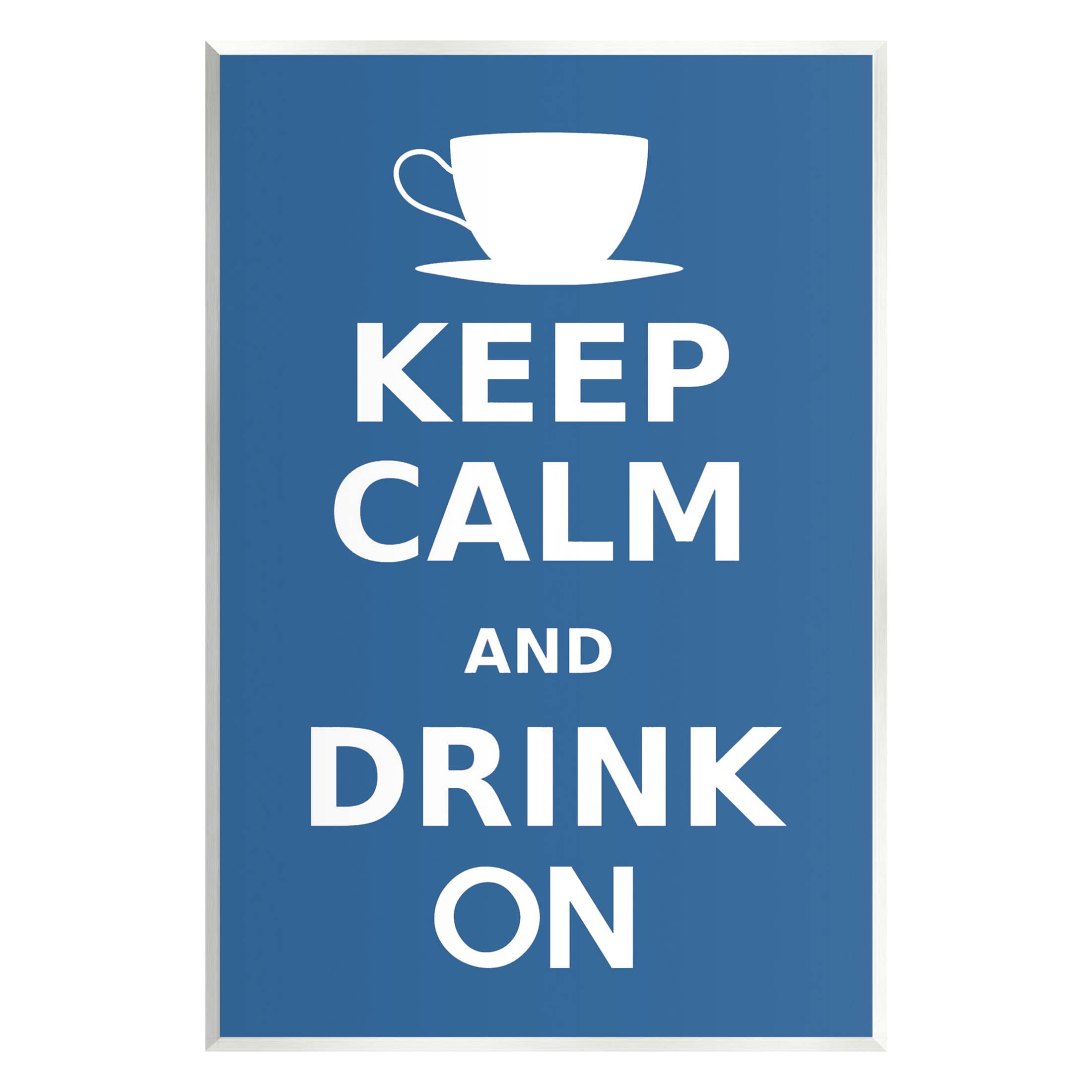 Keep Calm & Drink On Coffee Mug Food & Beverage Graphic Art Unframed Art Print Wall Art