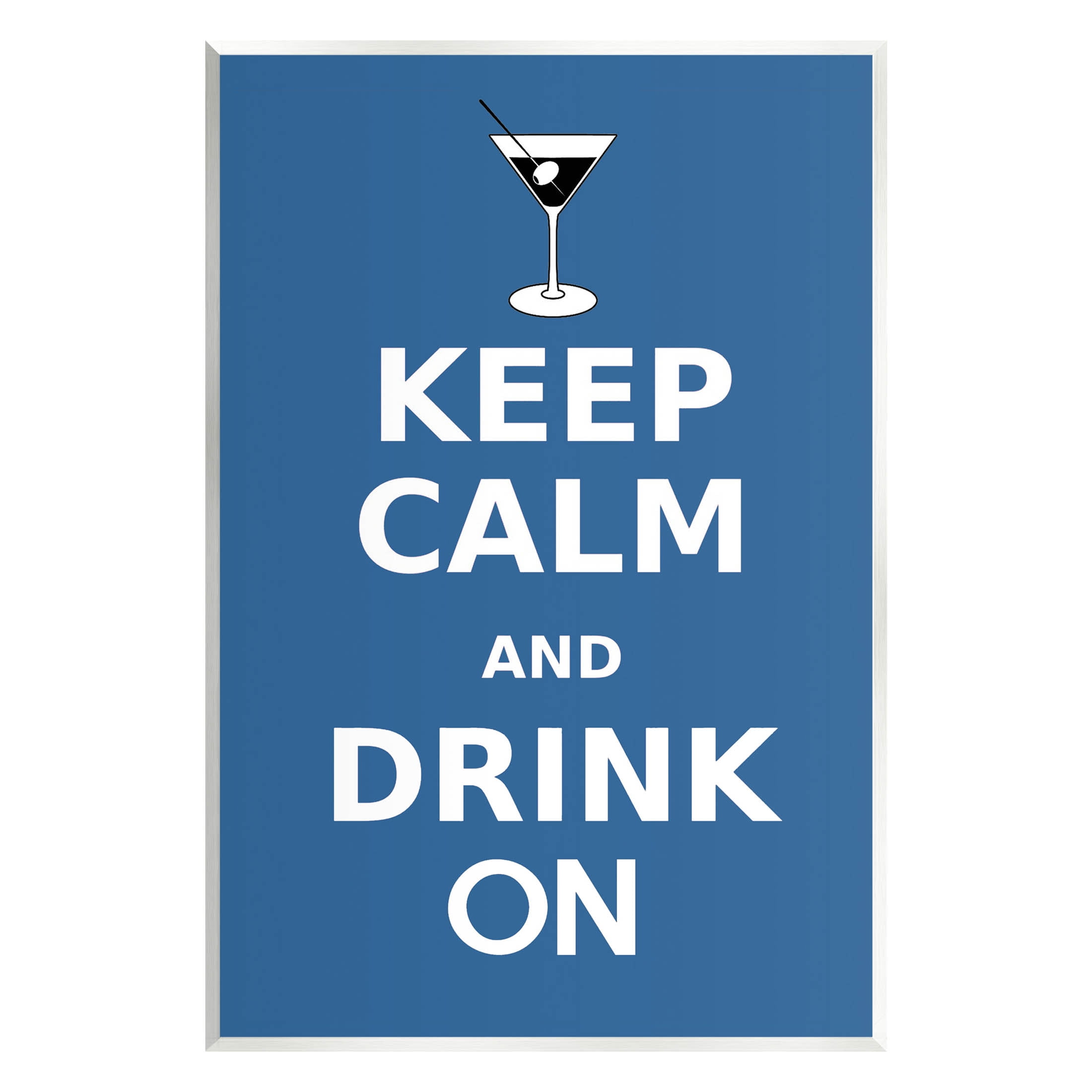 Keep Calm & Drink On Blue MDF Wall Plaque