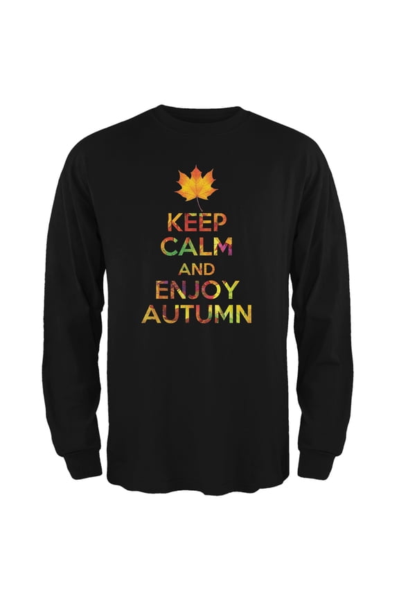 Keep Calm Enjoy Autumn Fall Black Adult Long Sleeve T-Shirt - Medium