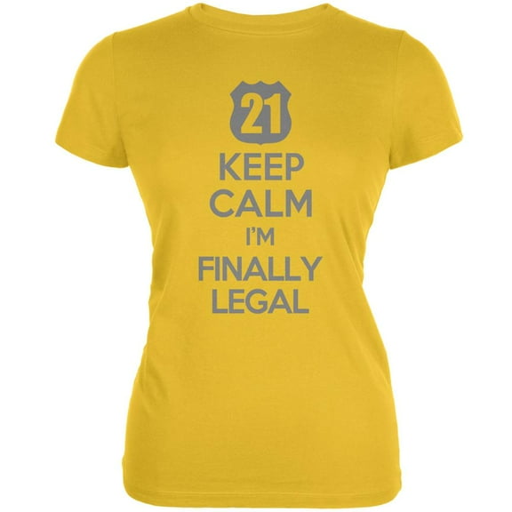 Keep Calm Finally Legal 21st Bright Yellow Juniors Soft T-Shirt - Medium