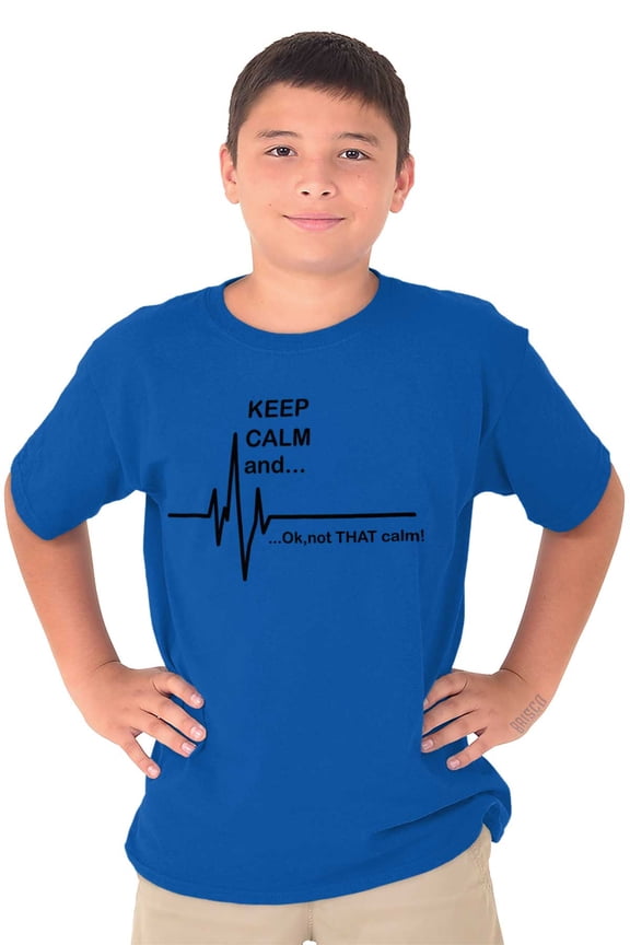 Keep Calm Funny EMT Humor Crewneck T Shirts Boy Girl Teen Brisco Brands XS