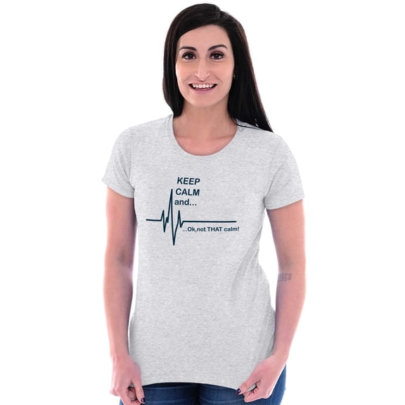 Keep Calm Funny EMT Humor Womens Slim Fit Graphic Tee Brisco Brands S