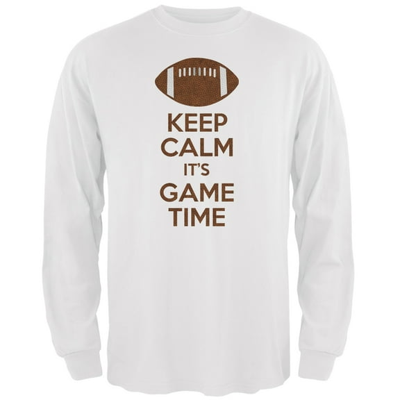 Keep Calm Game Time Football White Adult Long Sleeve T-Shirt - Large