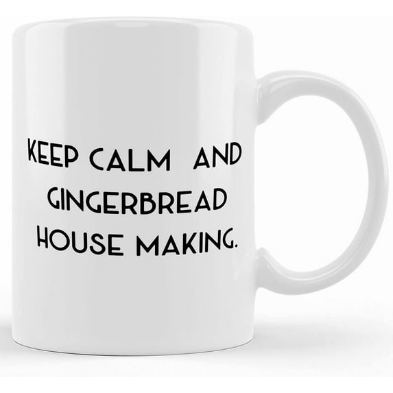 Keep Calm And Gingerbread House. Two Tone 11oz Mug, Gingerbread House Making Cup, Reusable Gifts For Gingerbread House Making, Ceramic Novelty Coffee Mug, Tea Cup, Gift Present For Birth