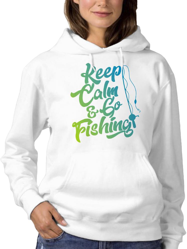 Keep Calm, Go Fishing Hoodie Women -SPIdeals Designs, Female Small