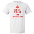 thumbnail image 1 of Keep Calm I'm A Woodcarver T shirt Funny Tee Gift, 1 of 2