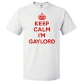 thumbnail image 1 of Keep Calm I'm Gaylord T shirt Funny Tee Gift, 1 of 2