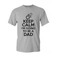 thumbnail image 1 of Keep Calm I'm Going To Be A Dad Funny DT Adult T-Shirt Tee, 1 of 2