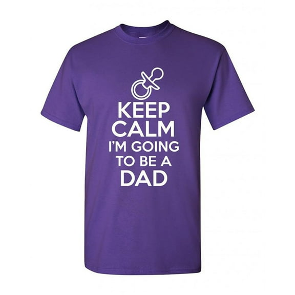 Keep Calm I'm Going To Be A Dad Funny DT Adult T-Shirt Tee
