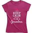thumbnail image 1 of Keep Calm I'm Going to be a Grandma Women's Funny Humor Baby Gift T-Shirt, 1 of 4