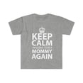thumbnail image 1 of Keep Calm I'm Gonna Be A Mommy Again Unisex T-shirt S-3XL Mom to be gift, 1 of 2