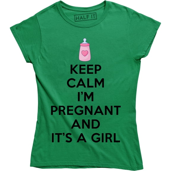 Keep Calm I'm Pregnant And It's A Girl Funny Maternity Pregnancy Women's T-Shirt
