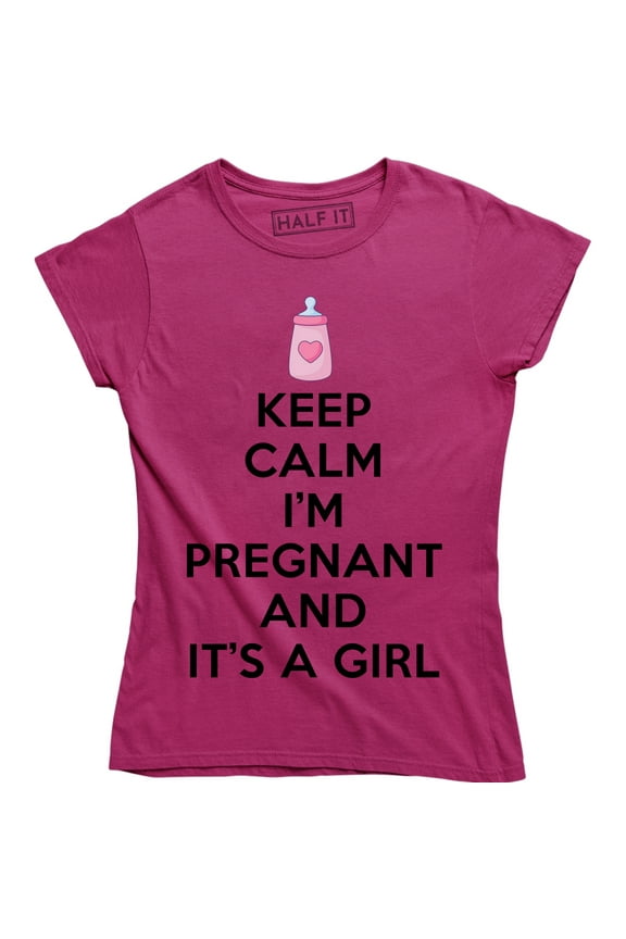 Keep Calm I'm Pregnant And It's A Girl Funny Maternity Pregnancy Women's T-Shirt